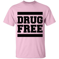 Drug Free T-Shirt