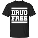 Drug Free T-Shirt
